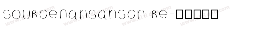 sourcehansanscn re字体转换
